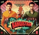 Bangistan - Siddharth Basrur Song Download